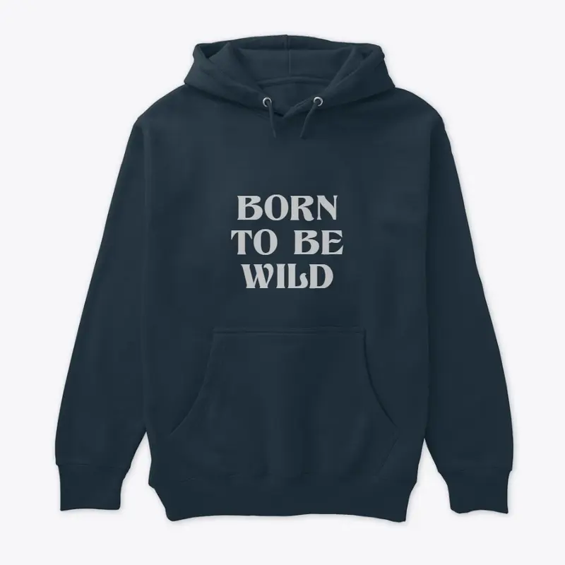 Born to be Wild