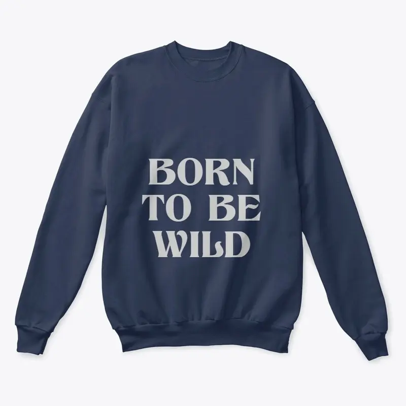 Born to be Wild